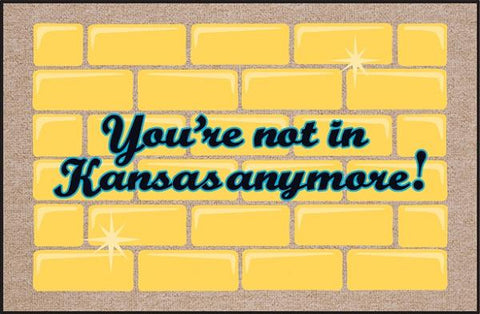 FUNNY 'NOT IN KANSAS ANYMORE' DOORMAT