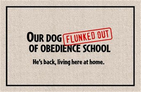 FUNNY 'OBEDIENCE SCHOOL' DOORMAT